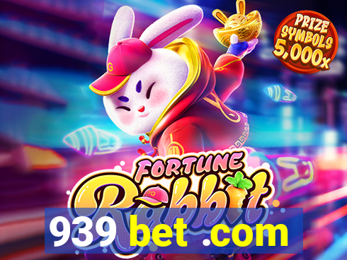 939 bet .com